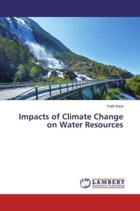 Kara |  Impacts of Climate Change on Water Resources | Buch |  Sack Fachmedien