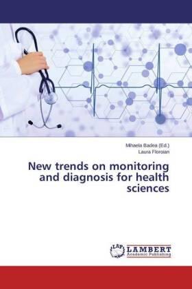 Floroian / Badea |  New trends on monitoring and diagnosis for health sciences | Buch |  Sack Fachmedien