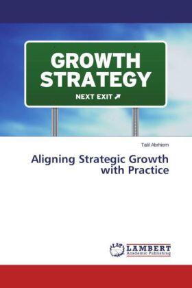 Abrhiem | Aligning Strategic Growth with Practice | Buch | 978-3-659-77835-3 | sack.de