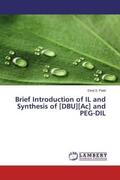 Patel |  Brief Introduction of IL and Synthesis of [DBU][Ac] and PEG-DIL | Buch |  Sack Fachmedien