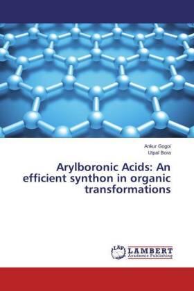 Gogoi / Bora |  Arylboronic Acids: An efficient synthon in organic transformations | Buch |  Sack Fachmedien