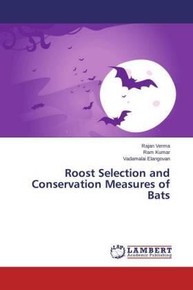 Verma / Kumar / Elangovan |  Roost Selection and Conservation Measures of Bats | Buch |  Sack Fachmedien