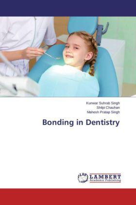 Singh / Chauhan |  Bonding in Dentistry | Buch |  Sack Fachmedien