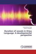 Prusty / Venkatesh |  Duration of vowels in Oriya Language: A developmental perspective | Buch |  Sack Fachmedien