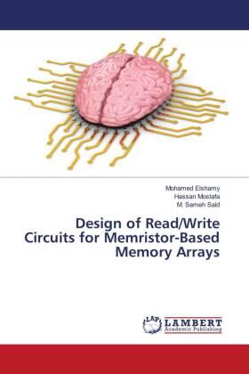 Elshamy / Mostafa / Said |  Design of Read/Write Circuits for Memristor-Based Memory Arrays | Buch |  Sack Fachmedien