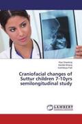 Shanthraj / Bhojraj / Patil |  Craniofacial changes of Suttur children 7-10yrs semilongitudinal study | Buch |  Sack Fachmedien