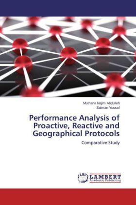 Abdulleh / Yussof |  Performance Analysis of Proactive, Reactive and Geographical Protocols | Buch |  Sack Fachmedien