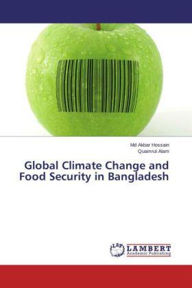 Hossain / Alam |  Global Climate Change and Food Security in Bangladesh | Buch |  Sack Fachmedien