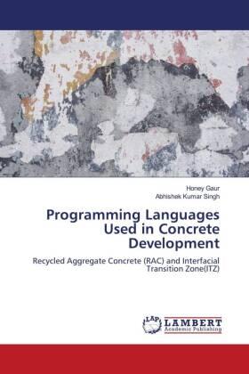 Gaur / Singh | Programming Languages Used in Concrete Development | Buch | 978-3-659-78780-5 | sack.de