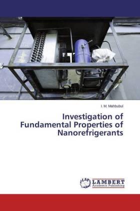 Mahbubul |  Investigation of Fundamental Properties of Nanorefrigerants | Buch |  Sack Fachmedien