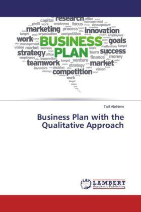 Abrhiem | Business Plan with the Qualitative Approach | Buch | 978-3-659-78881-9 | sack.de