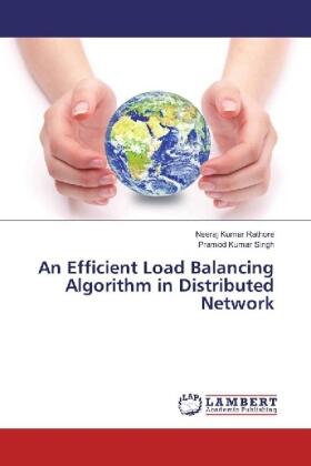 Rathore / Kumar Singh |  An Efficient Load Balancing Algorithm in Distributed Network | Buch |  Sack Fachmedien