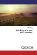 Smith |  Ministry Care of Missionaries | Buch |  Sack Fachmedien