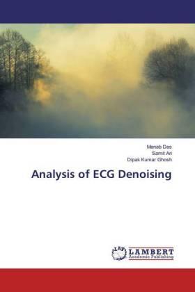 Das / Ari / Ghosh |  Analysis of ECG Denoising | Buch |  Sack Fachmedien