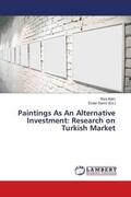 Balci / Demir |  Paintings As An Alternative Investment: Research on Turkish Market | Buch |  Sack Fachmedien