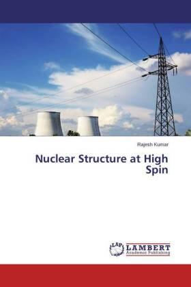 Kumar |  Nuclear Structure at High Spin | Buch |  Sack Fachmedien