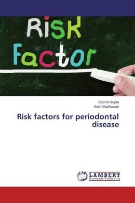 Gupta / Wadhawan |  Risk factors for periodontal disease | Buch |  Sack Fachmedien