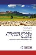 Tripathi / Singh |  Photo/Chemo stimulus: A New Approach To Control Fasciolosis | Buch |  Sack Fachmedien