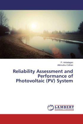 Anbalagan / Cidhan |  Reliability Assessment and Performance of Photovoltaic (PV) System | Buch |  Sack Fachmedien