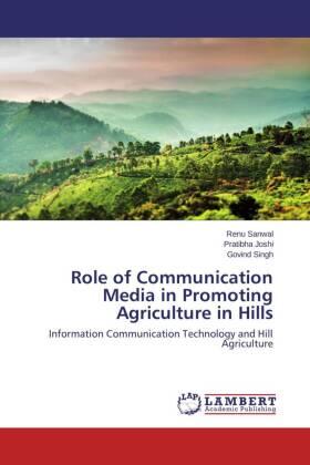 Sanwal / Joshi / Singh |  Role of Communication Media in Promoting Agriculture in Hills | Buch |  Sack Fachmedien