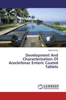 Kumar | Development And Characterization Of Aceclofenac Enteric Coated Tablets | Buch | 978-3-659-80059-7 | sack.de