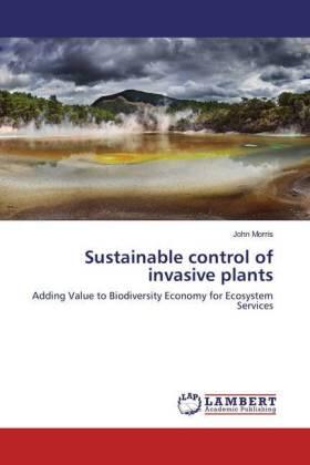 Morris |  Sustainable control of invasive plants | Buch |  Sack Fachmedien