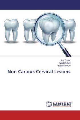 Tomer / Miglani / Muni |  Non Carious Cervical Lesions | Buch |  Sack Fachmedien