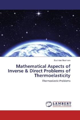 Meshram |  Mathematical Aspects of Inverse & Direct Problems of Thermoelasticity | Buch |  Sack Fachmedien