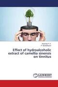 P. K. / Muralidharan |  Effect of hydroalcoholic extract of camellia sinensis on tinnitus | Buch |  Sack Fachmedien