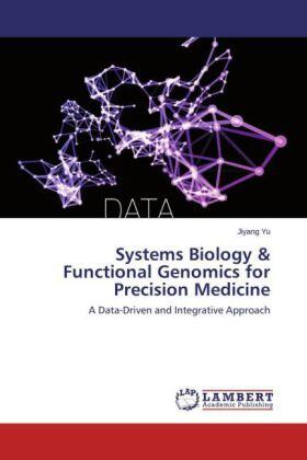 Yu |  Systems Biology & Functional Genomics for Precision Medicine | Buch |  Sack Fachmedien