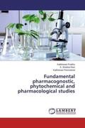 Prabhu / Shobha Rani / Ponnudurai |  Fundamental pharmacognostic, phytochemical and pharmacological studies | Buch |  Sack Fachmedien