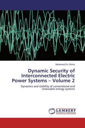 El-Shimy |  Dynamic Security of Interconnected Electric Power Systems ¿ Volume 2 | Buch |  Sack Fachmedien