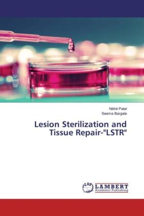 Patel / Bargale |  Lesion Sterilization and Tissue Repair-"LSTR" | Buch |  Sack Fachmedien