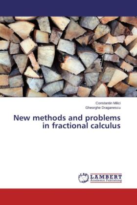 Milici / Draganescu |  New methods and problems in fractional calculus | Buch |  Sack Fachmedien