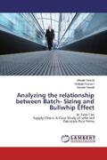 Yousaf / Hussain |  Analyzing the relationship between Batch- Sizing and Bullwhip Effect | Buch |  Sack Fachmedien