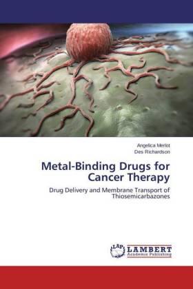 Merlot / Richardson |  Metal-Binding Drugs for Cancer Therapy | Buch |  Sack Fachmedien