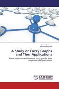 Samanta / Pal |  A Study on Fuzzy Graphs and Their Applications | Buch |  Sack Fachmedien