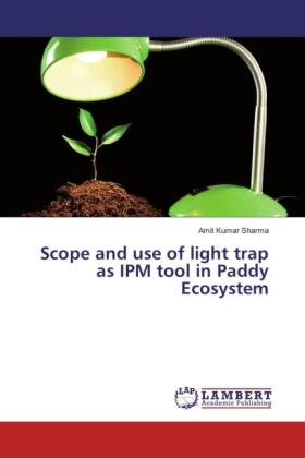 Sharma |  Scope and use of light trap as IPM tool in Paddy Ecosystem | Buch |  Sack Fachmedien