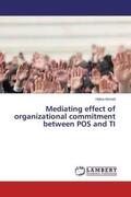 Ahmed |  Mediating effect of organizational commitment between POS and TI | Buch |  Sack Fachmedien