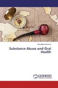 Kushwaha |  Substance Abuse and Oral Health | Buch |  Sack Fachmedien