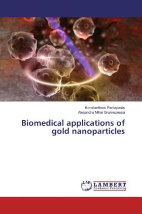 Pantapasis / Grumezescu |  Biomedical applications of gold nanoparticles | Buch |  Sack Fachmedien