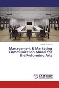 Ohenhen |  Management & Marketing Communication Model for the Performing Arts | Buch |  Sack Fachmedien