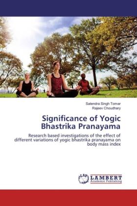Tomar / Choudhary |  Significance of Yogic Bhastrika Pranayama | Buch |  Sack Fachmedien