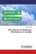 Al Sadi |  The Impact of American Recession on Society | Buch |  Sack Fachmedien