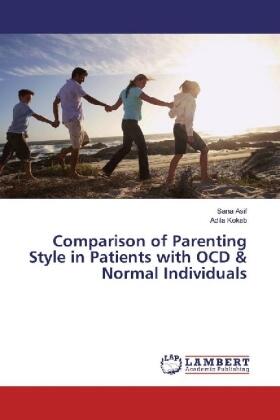 Asif / Kokab | Comparison of Parenting Style in Patients with OCD & Normal Individuals | Buch | 978-3-659-82722-8 | www.sack.de
