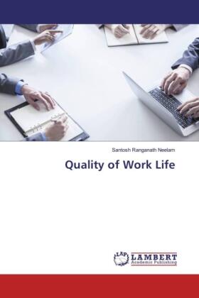 Neelam | Quality of Work Life | Buch | 978-3-659-82748-8 | sack.de