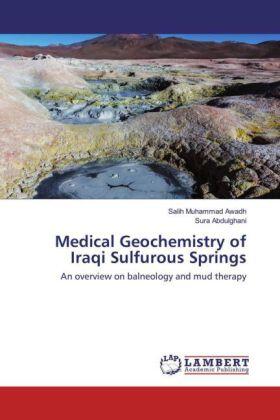 Awadh / Abdulghani |  Medical Geochemistry of Iraqi Sulfurous Springs | Buch |  Sack Fachmedien
