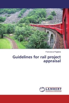 Pagliara | Guidelines for rail project appraisal | Buch | 978-3-659-82840-9 | sack.de