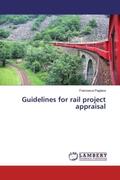 Pagliara |  Guidelines for rail project appraisal | Buch |  Sack Fachmedien