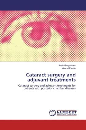 Magalhaes / Falcão |  Cataract surgery and adjuvant treatments | Buch |  Sack Fachmedien